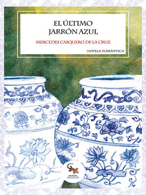 cover image of El último jarrón azul